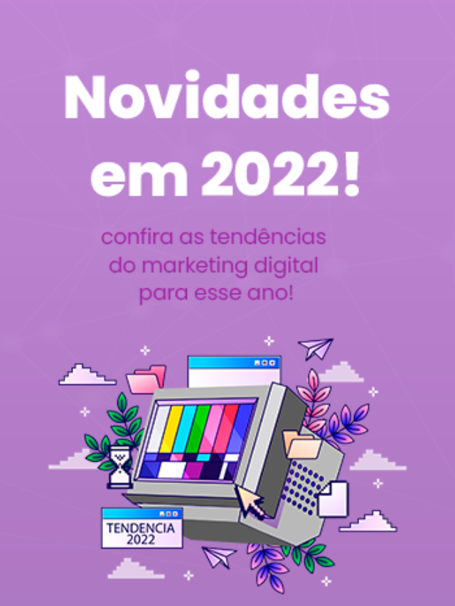 Tendências de 2022!