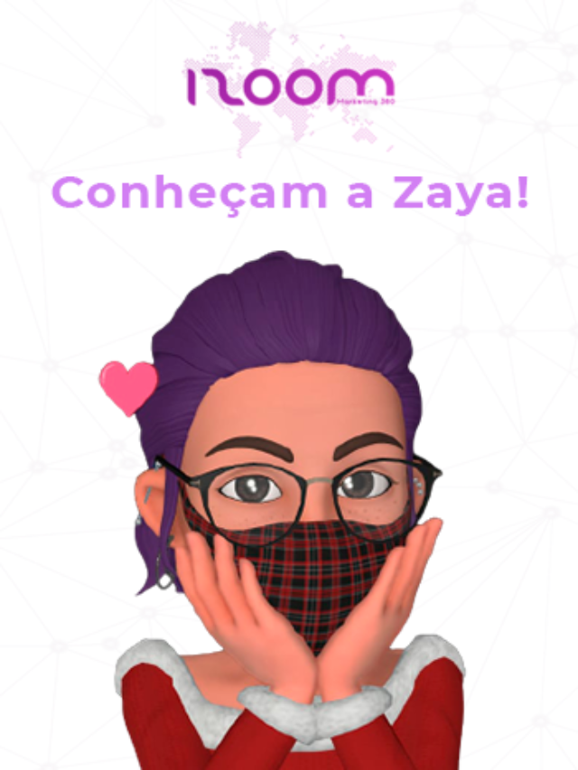 Conheçam a Zaya!