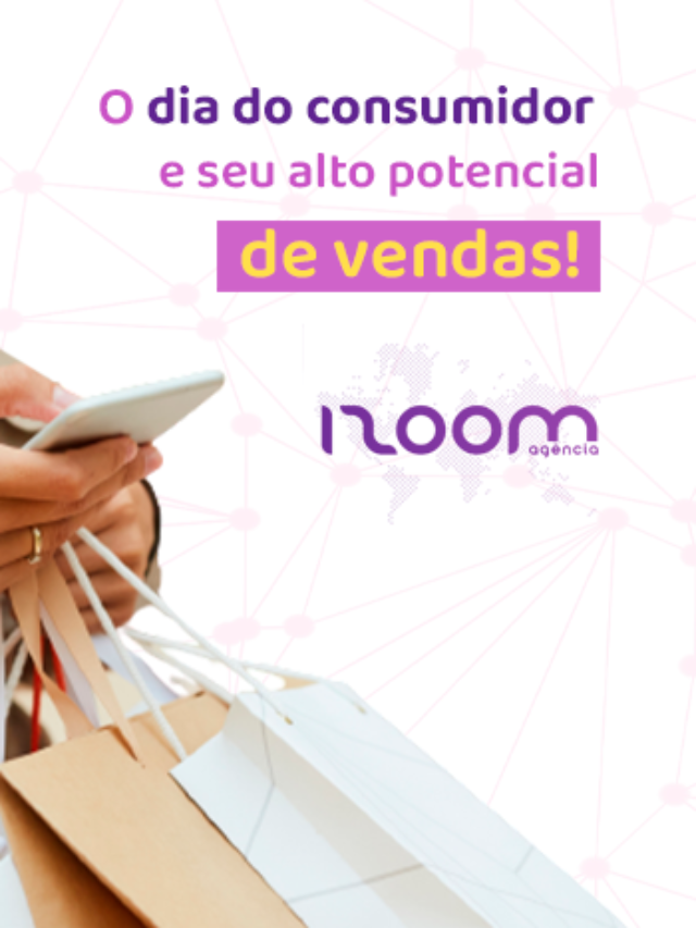 Explore o potencial do Dia do Consumidor!