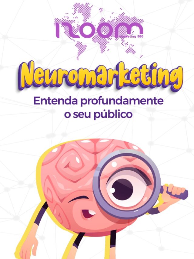 Conheça o neuromarketing!