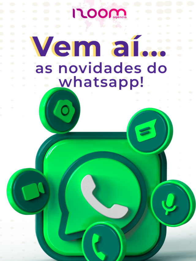 Confira as novidades do whatsapp!