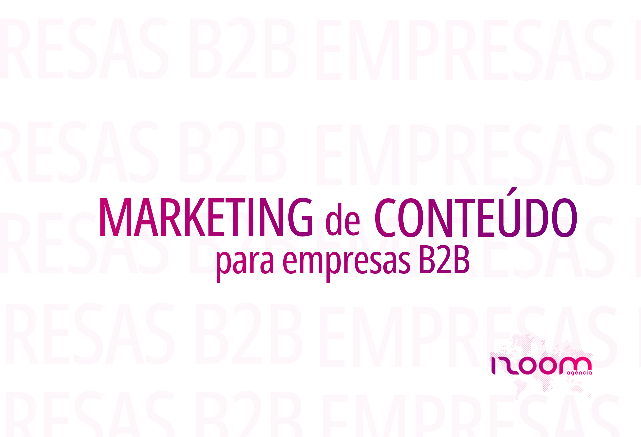 Conteúdo para negócios B2B!